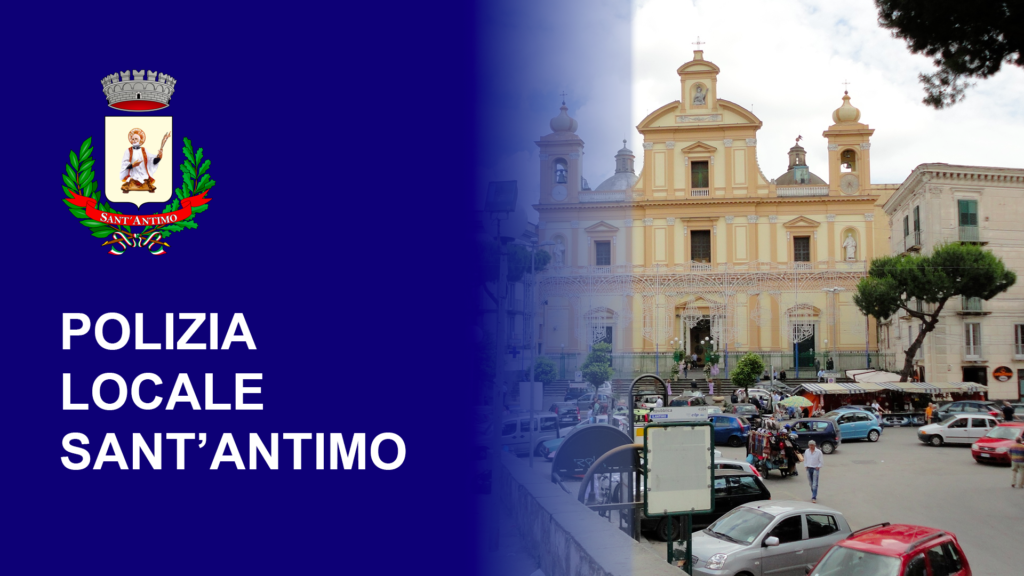 SOLIDARIETA’ E VICINANZA ALLA POLIZIA LOCALE DI SANT’ANTIMO VITTIMA DI UN IGNOBILE ATTACCO MEDIATICO.